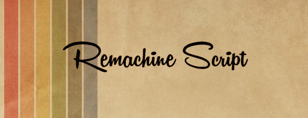 Remachine Script