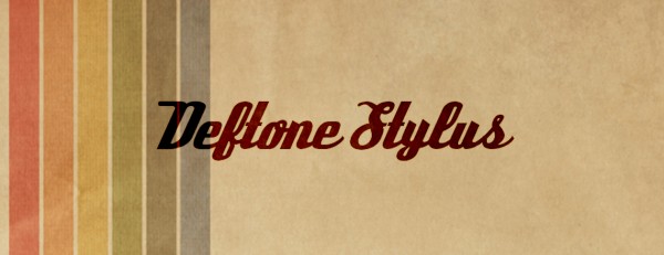 Deftone Stylus