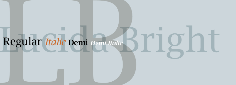 Lucida Bright: serif font for content. 