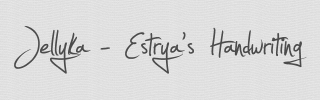 Jellyka - Estrya's Handwriting